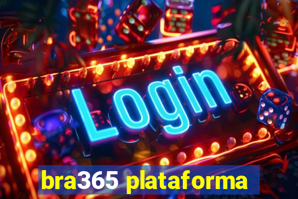 bra365 plataforma